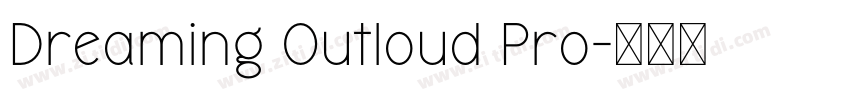 Dreaming Outloud Pro字体转换